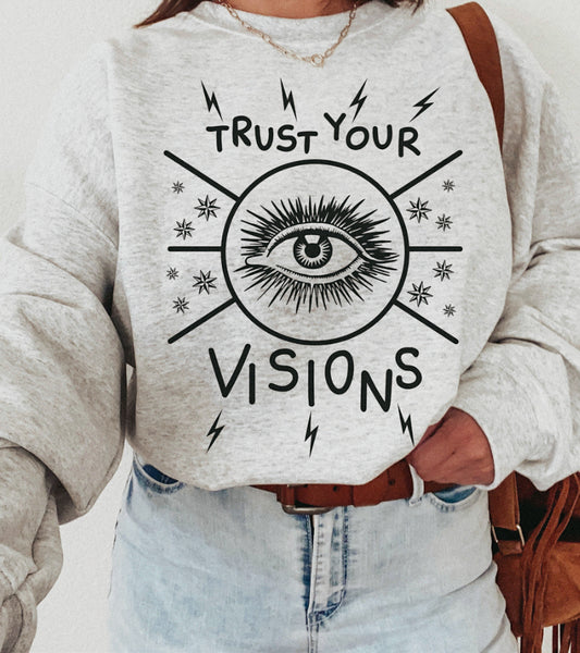 Trust Your Visions Crewneck