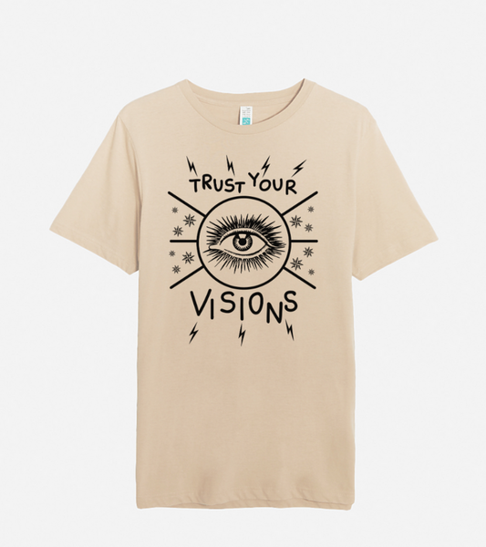 Trust Your Visions Unisex Tee